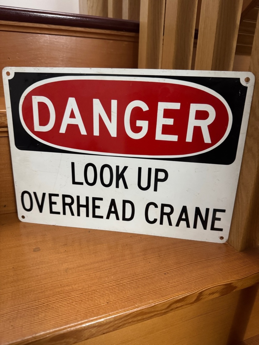 Industrial DANGER Look Up Overhead Crane Safety aluminum Sign